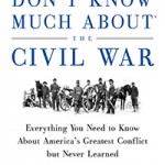 Don't Know Much About the Civil War (Harper paperback, Random House Audio)