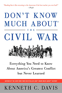 Don't Know Much About the Civil War (Harper paperback, Random House Audio)