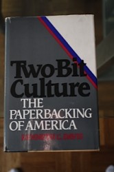Two-Bit Culture: The Paperbacking of America by Kenneth C. Davis (1984, Houghton Mifflin (Photo© 2013 Kenneth C. Davis)