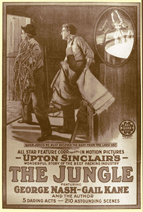 (A poster of the 1913 movie adaptation of Sinclair's novel is pictured at right, courtesy of the Sinclair Archives, Lilly Library, Indiana University, through James Harvey Young's Pure Food: Securing the Federal Food and Drugs Act of 1906.)