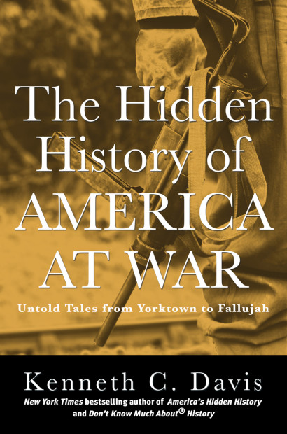 The Hidden History of America At War (Hachette Books Random House Audio)